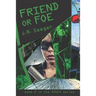 Friend or Foe