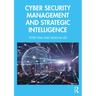 Cyber Security Management and Strategic Intelligence