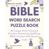 ABSOLUTELY THE BEST! Bible Word Search Puzzle Book, Volume 1: 80 Large-Print Themed Puzzles Featuring Uplifting Bible Verses and Hymns