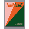 Brasil! Brasil!: The Dawn of Modernity