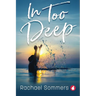 In Too Deep