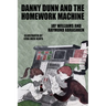Danny Dunn and the Homework Machine: Danny Dunn #3