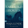 The Last Wild Horses