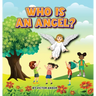 Who Is an Angel?