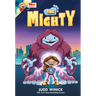 Hilo Presents: The Mighty: (A Graphic Novel)