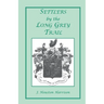 Settlers by the Long Grey Trail: A Contribution to the History and Genealogy of Colonial Families of Rockingham County, Virginia. Some Pioneers to Old