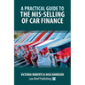 A Practical Guide to the Mis-Selling of Car Finance