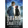 Dream Shatter