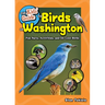 The Kids' Guide to Birds of Washington: Fun Facts, Activities and 88 Cool Birds