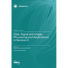 Data, Signal and Image Processing and Applications in Sensors II