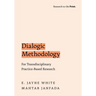 Dialogic Methodology for Transdisciplinary Practice-Based Research