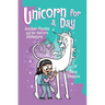 Unicorn for a Day: Another Phoebe and Her Unicorn Adventure Volume 18