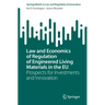 Law and Economics of Regulation of Engineered Living Materials in the EU: Prospects for Investments and Innovation