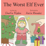The Worst Elf Ever
