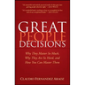Great People Decisions: Why They Matter So Much, Why They Are So Hard, and How You Can Master Them