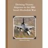 Divining Victory: Airpower in the 2006 Israel-Hezbollah War