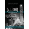 Called Out: A novel of base ball and America in 1908