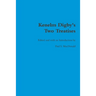 Kenelm Digby's Two Treatises