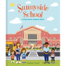 Sunnyside School: A Community Helpers Book