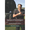 Dance of the Dragon: Healing Oneself & Others