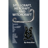Spell Craft, Hex Craft and Witch Craft