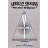 African Origins of Major "Western Religions"