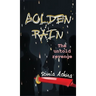 Golden Rain: The untold revenge