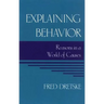 Explaining Behavior: Reasons in a World of Causes