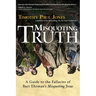 Misquoting Truth: A Guide to the Fallacies of Bart Ehrman's "Misquoting Jesus"