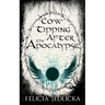 Cow Tipping After the Apocalypse