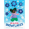 All the Little Snowflakes