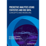 Predictive Analytics Using Statistics and Big Data: Concepts and Modeling