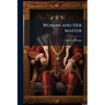 Woman and Her Master