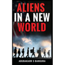 Aliens in a New World