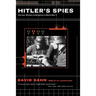 Hitler's Spies: German Military Intelligence in World War II