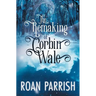 The Remaking of Corbin Wale