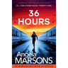 36 Hours: A completely unputdownable crime thriller