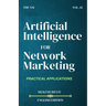 The NM: Achieve Success in Direct Selling/Network Marketing with AI (Artificial Intelligence)