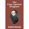 The Case Against Wagner
