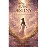 Birthing Your Divine Destiny: A Christian Guide to Embracing the New Season and Finishing Strong