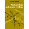 Archaeology as Human Ecology: Method and Theory for a Contextual Approach