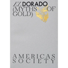 El Dorado: Myths of Gold