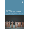 The Abusive Customer: Breaking the Silence Around Customers' Aggressive Behavior