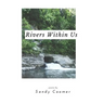 Rivers Within Us