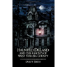 Haunted Deland and the Ghosts of West Volusia County