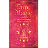 Tarot Magic: A Handbook of Intuitive Readings, Rituals, and Spells