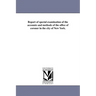 Report of special examination of the accounts and methods of the office of coroner in the city of New York.