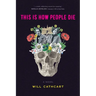 This is How People Die