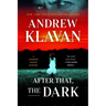 After That, the Dark