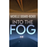 Into The Fog